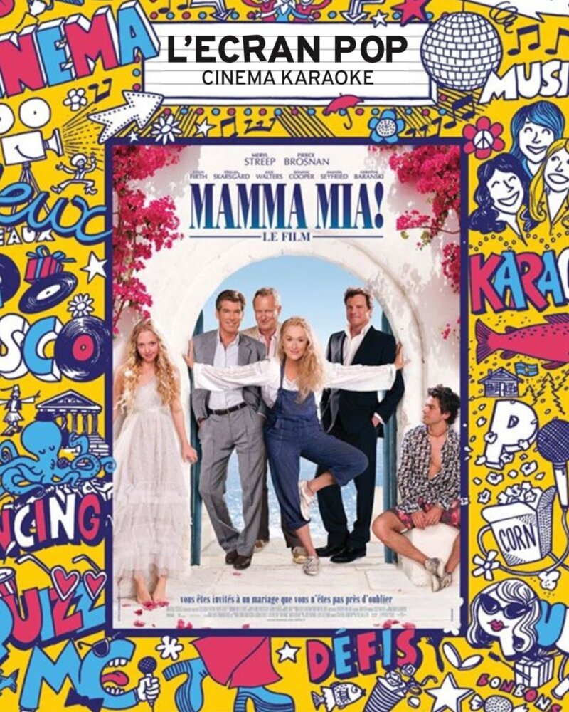 L'Ecran Pop : Mamma Mia en cinéma karaoké