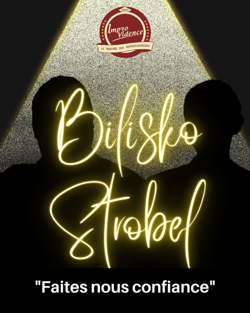 Faîtes nous confiance (T. Bilisko et F. Strobel)